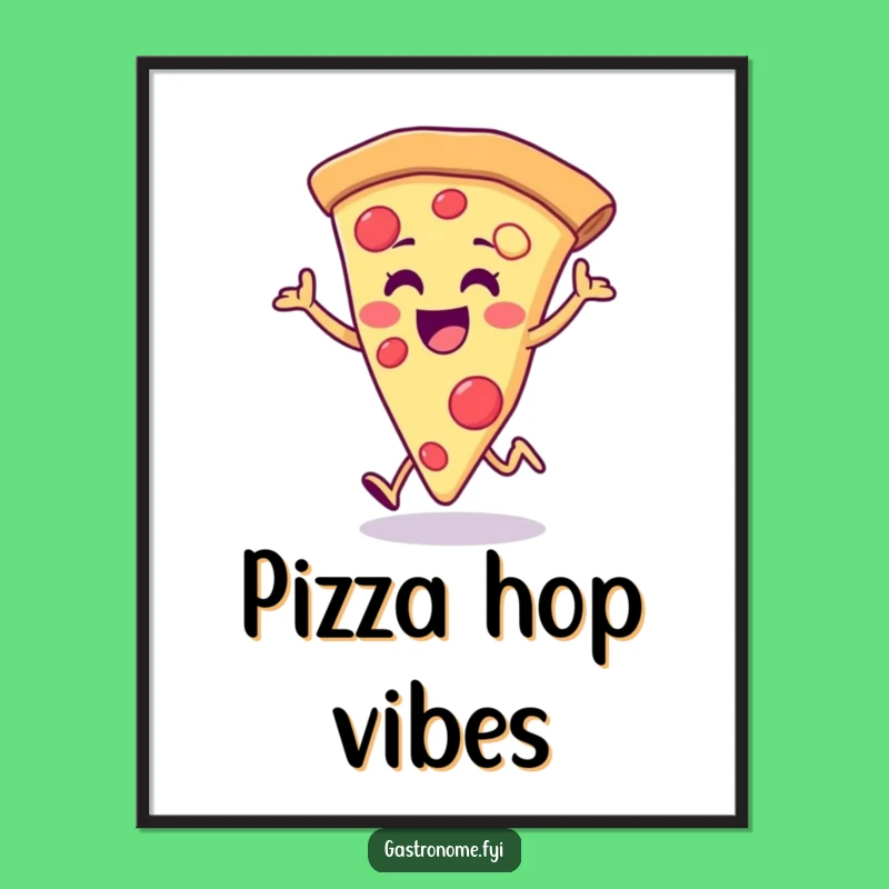 Funny Pizza Hop Digital Print: Joyful Wall Art, Cheerful Slice Design, Instant Funny Gift