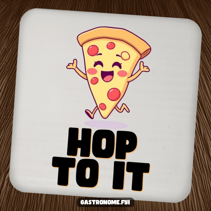 Funny pizza slice drink coasters, featuring a joyful pizza slice doing a happy little hop, protecting surfaces with cheerful humor.
