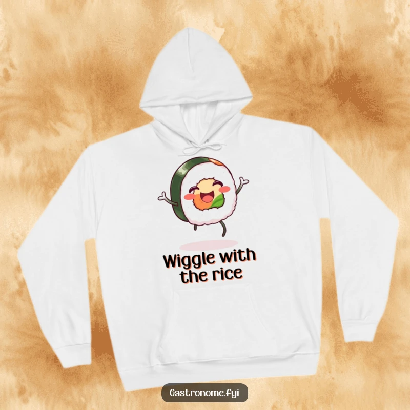 Funny hoodie: A happy sushi roll with legs doing a silly jig, a cozy and humorous garment for food lovers.