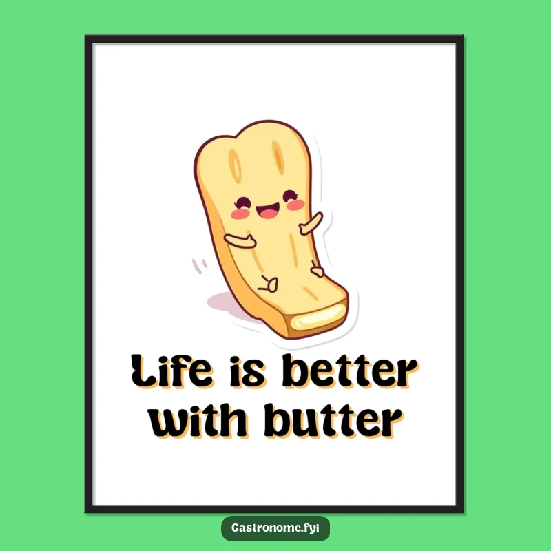 Funny Free Printable Wall Art: Baguette's Butter Slide Action. Downloadable Art.