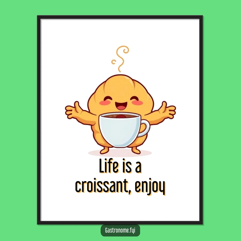 Funny Free Printable Wall Art: Croissant's Coffee Embrace. Downloadable Cozy Art.