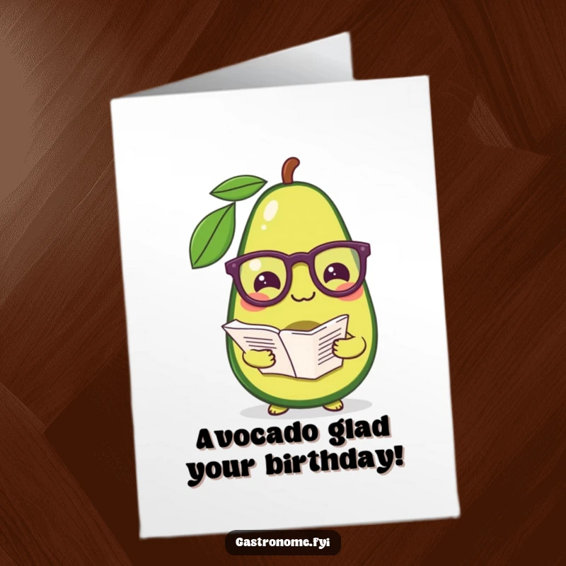 Funny Free Printable Birthday Card: A pleased avocado wearing reading glasses, holding a recipe, ready to cook up a smile.
