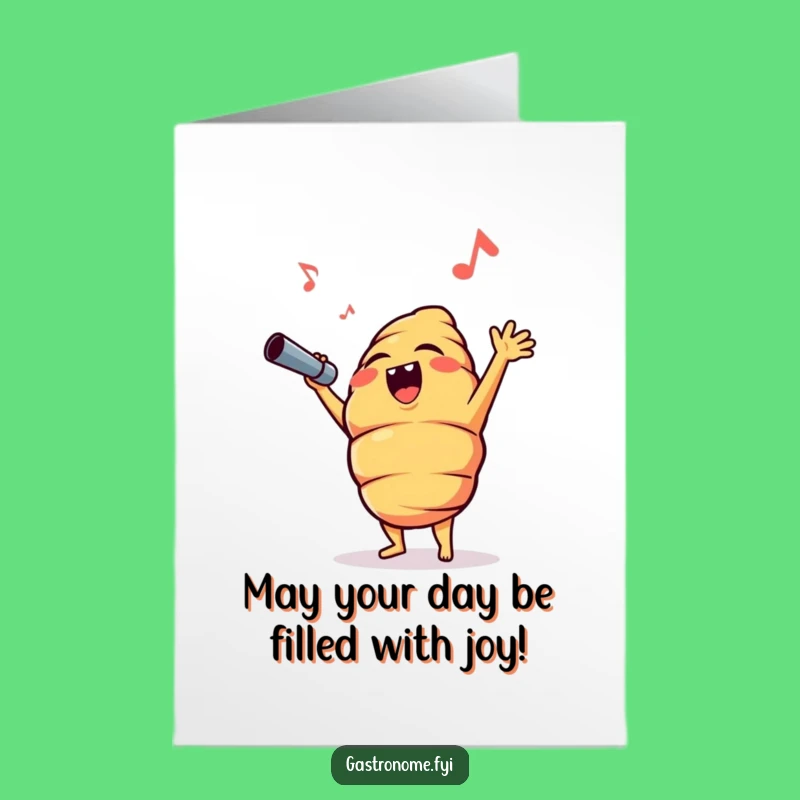 Free Printable Birthday Card: Croissant Opera Star - Funny Downloadable Gift