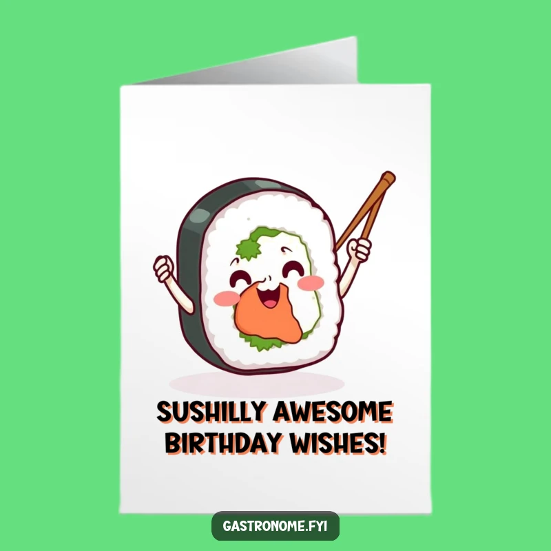 Free Printable Sushi Birthday Card: Funny Waving Chopsticks Roll - Downloadable Gift