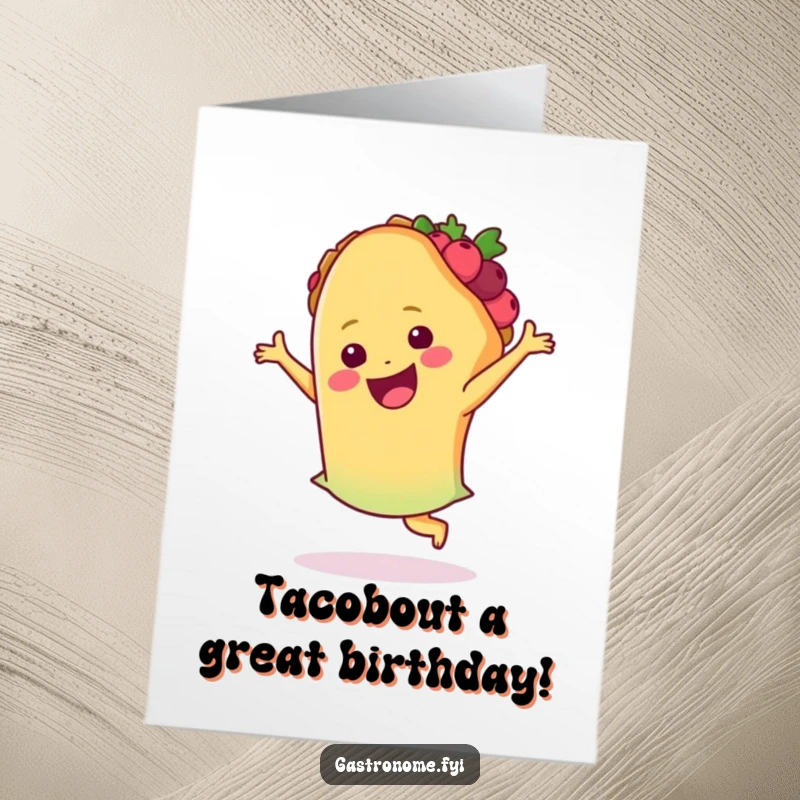 Funny Free Printable Birthday Card: A happy taco is captured mid-salsa dance, ready to celebrate with a fiesta.