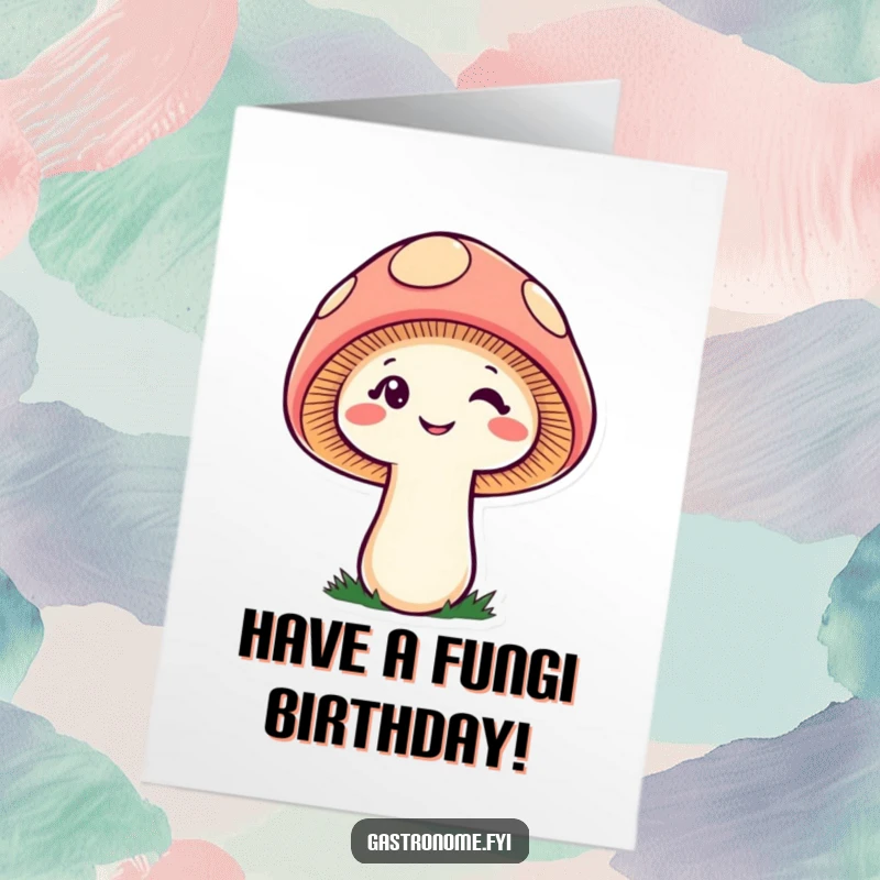 Funny Free Printable Birthday Card: A cheeky mushroom with a tiny smile, winking playfully for a birthday.
