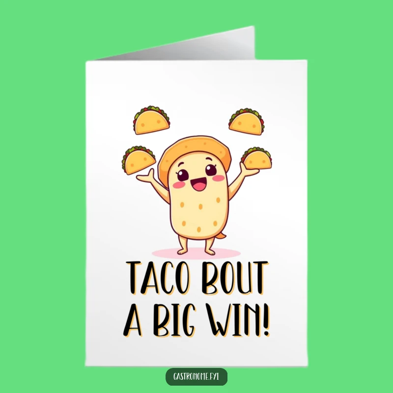 Free Printable Congrats Card: Taco Juggler - Fiesta Downloadable!