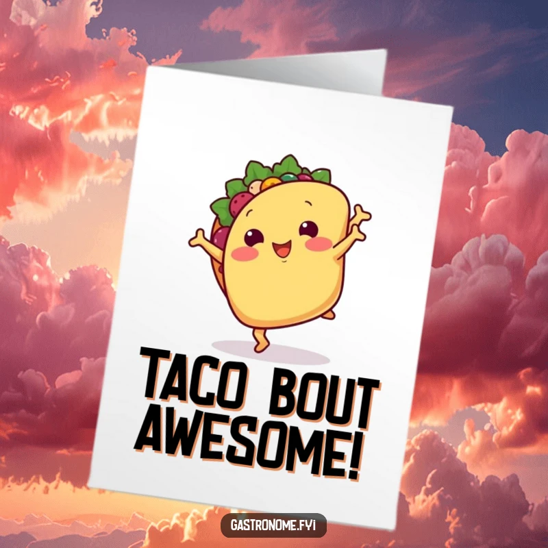 Funny Free Printable Congratulations Card: A smiling taco with tiny arms doing a cartwheel, cheering for success. DIY gift.