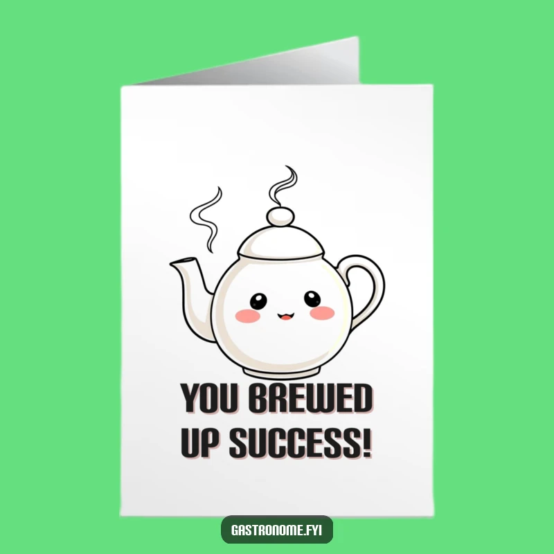 Free Printable Congrats Card: Steaming Teapot Humor Downloadable Gift