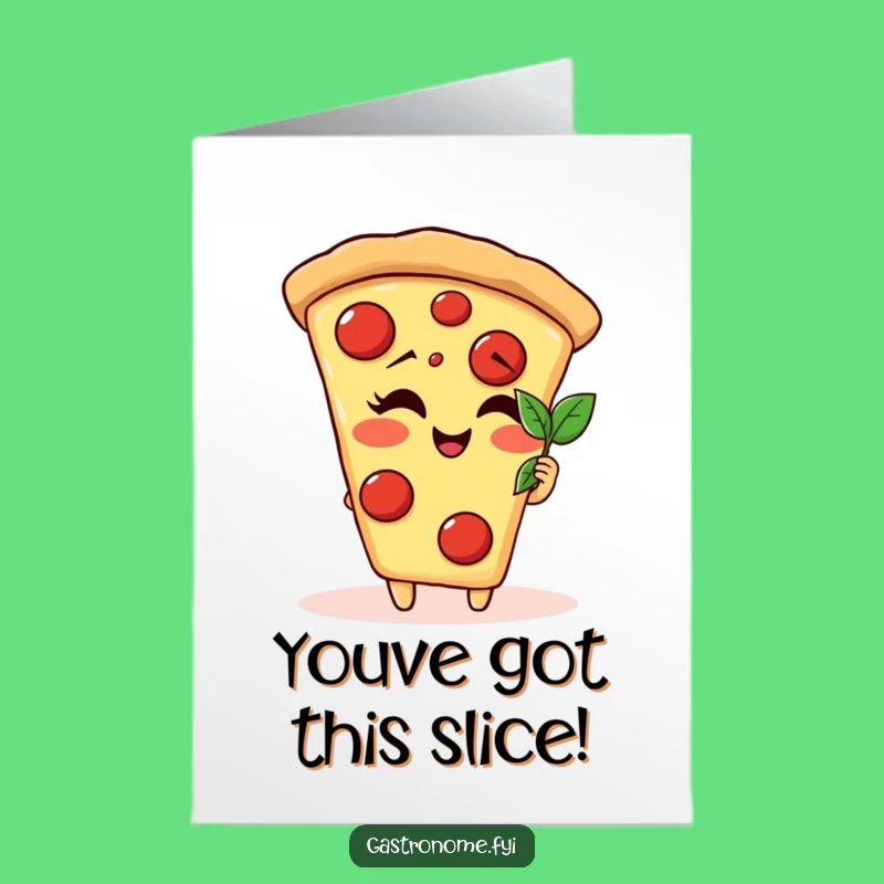 Free Printable Congrats Card: Giggling Pizza Slice, Leaf Admirer, Cheers!