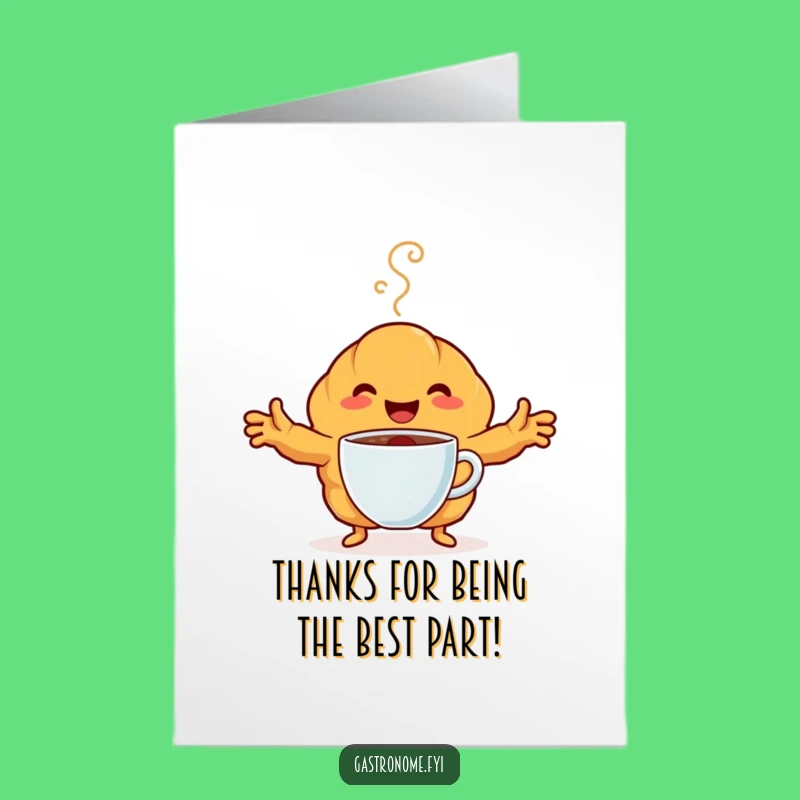 Free Printable Thank You Card: Croissant's Coffee Thanks! Downloadable Funny Gift.