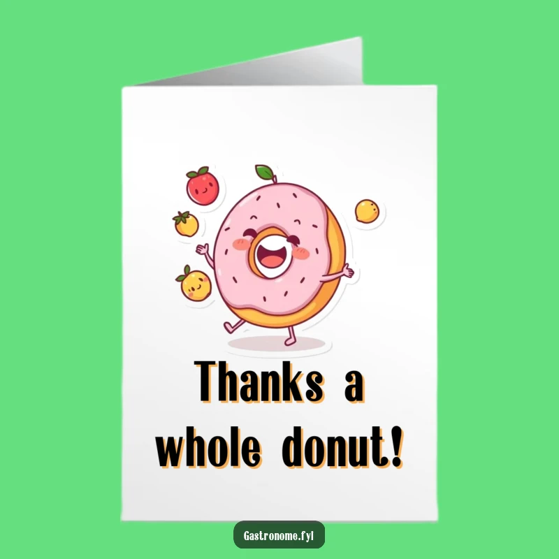 Free Printable Thank You Card: Funny Donut Juggling Fruits, Sweet Download