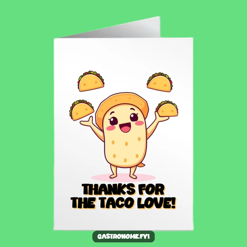 Free Printable Thank You Card: Taco Juggler - Gratitude Downloadable!
