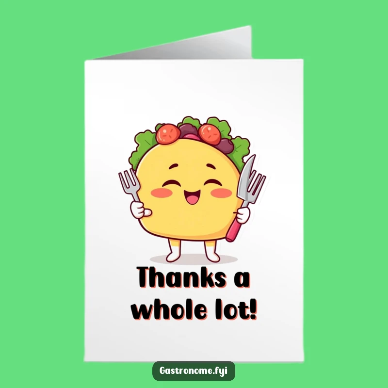 Free Printable Thank You Card: Cheeky Taco's Gratitude Funny Downloadable Thank You Note!