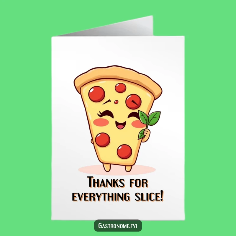 Free Printable Thank You Card: Pizza Slice Giggles, Leaf Admirer, Thanks!