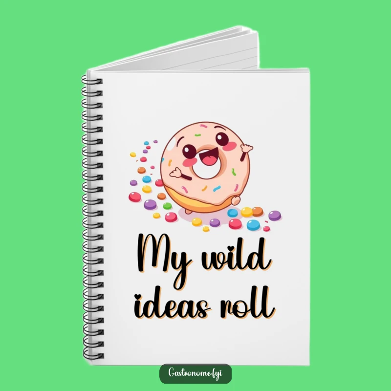 Funny Donut Rolling Notebook: Jot Down Sweet Ideas with Humor, Perfect Funny Gift