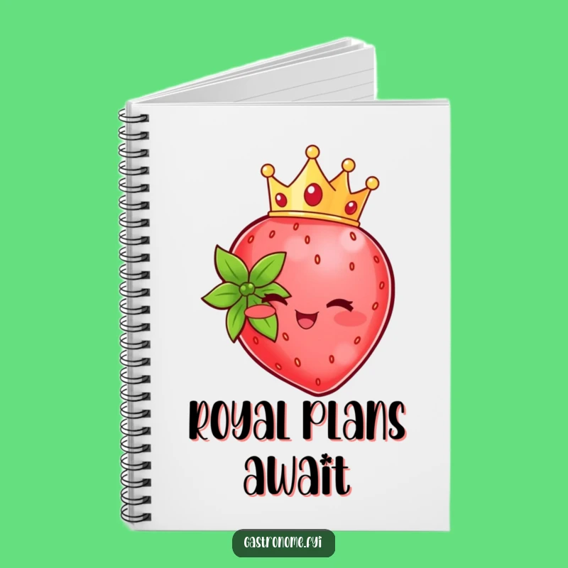 Funny Strawberry Crown Notebook: Jot Down Royal Ideas with Sweetness