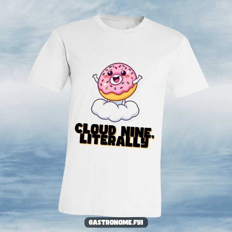 Funny T-Shirt: A happy donut character adorned with sprinkles bounces gleefully on a sugary cloud, capturing pure, funny delight.