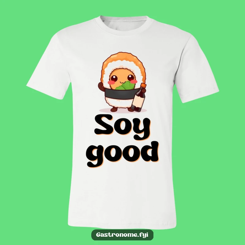 Funny Sushi Roll T-Shirt - Posing with Pride Apparel Gift