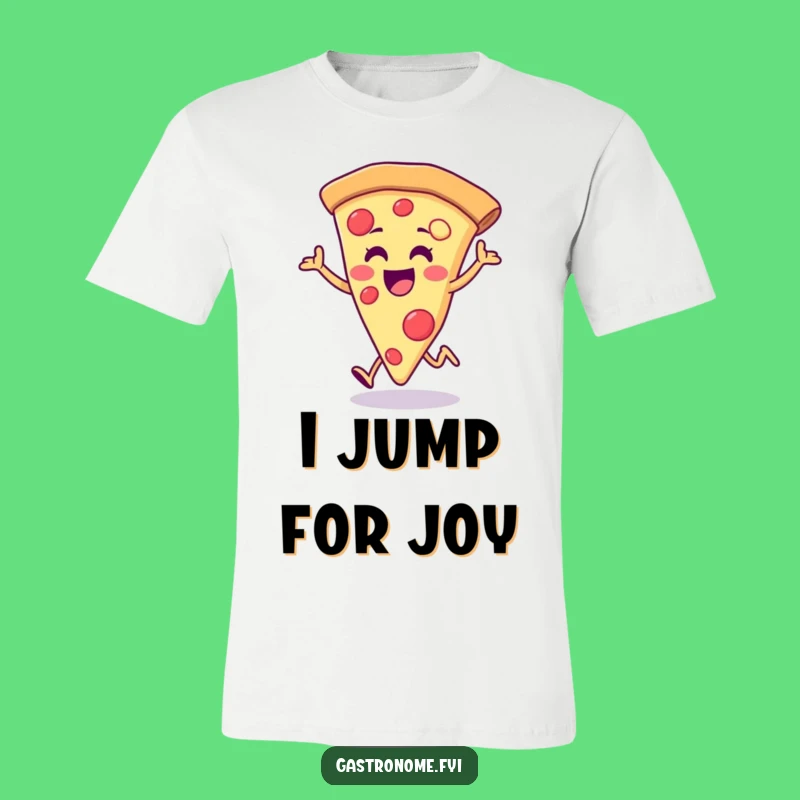 Funny Pizza Hop T-Shirt: Playful Foodie Apparel, Fun and Cheerful Funny Gift